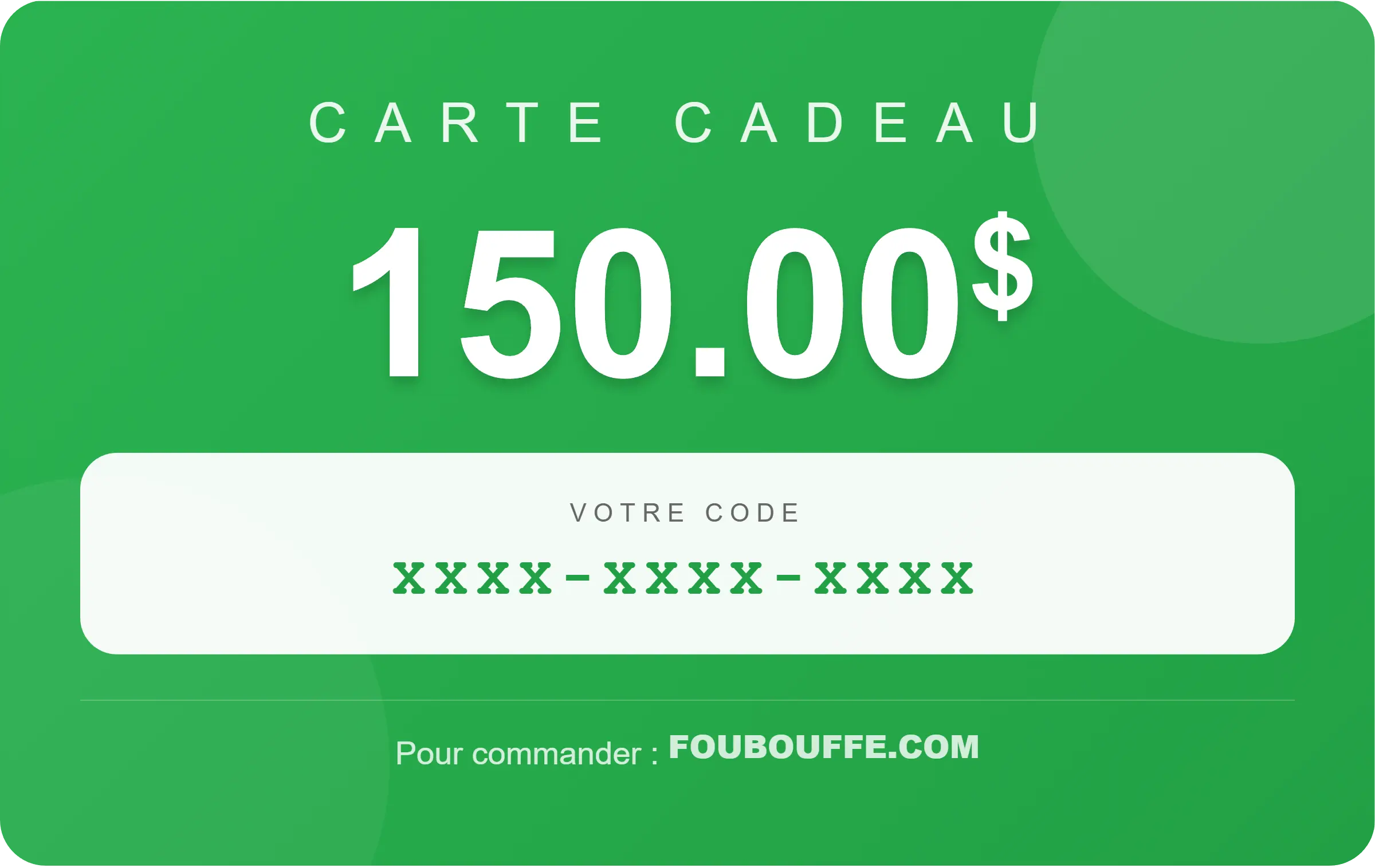Carte Cadeau 150$