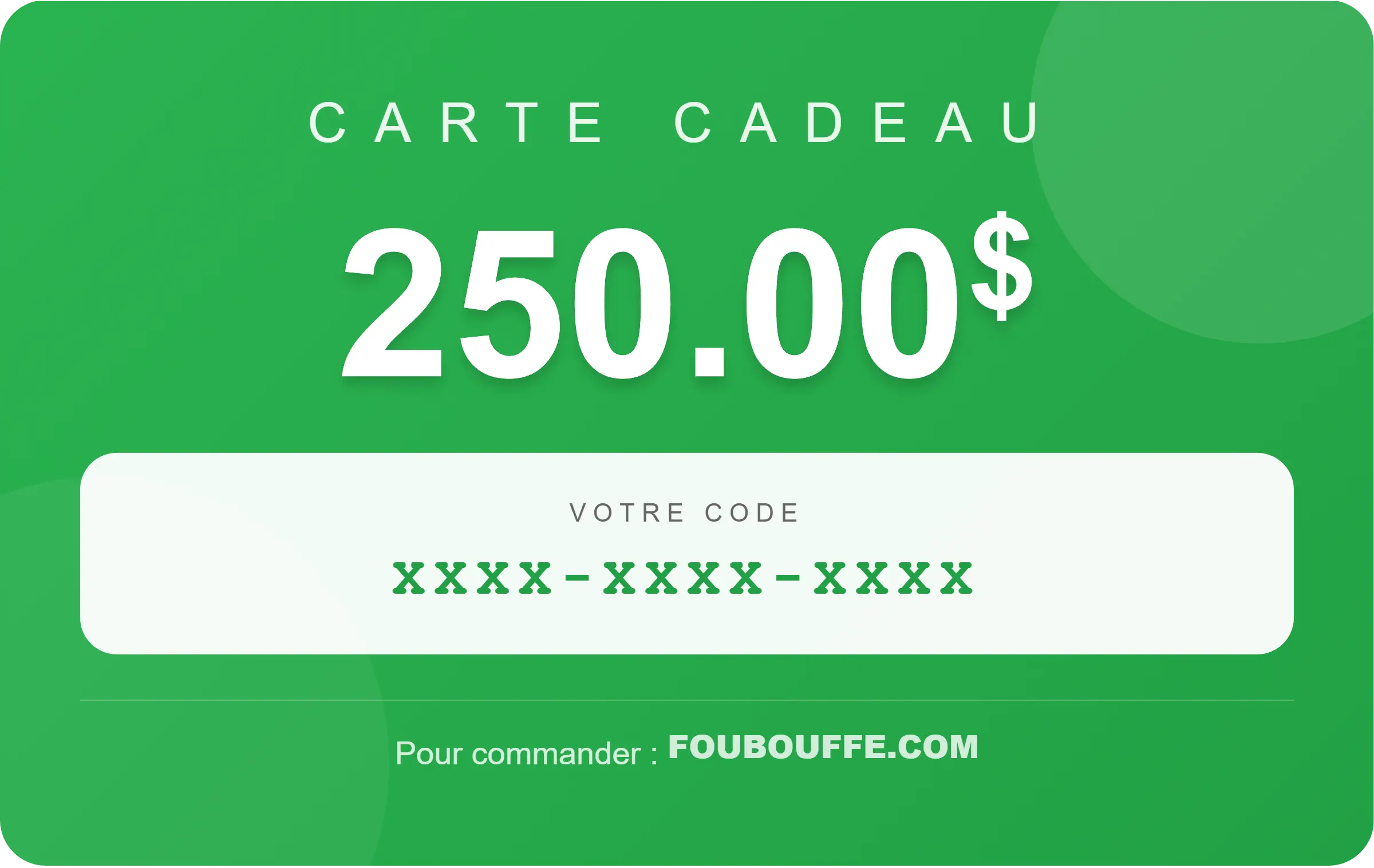 Carte Cadeau 250$