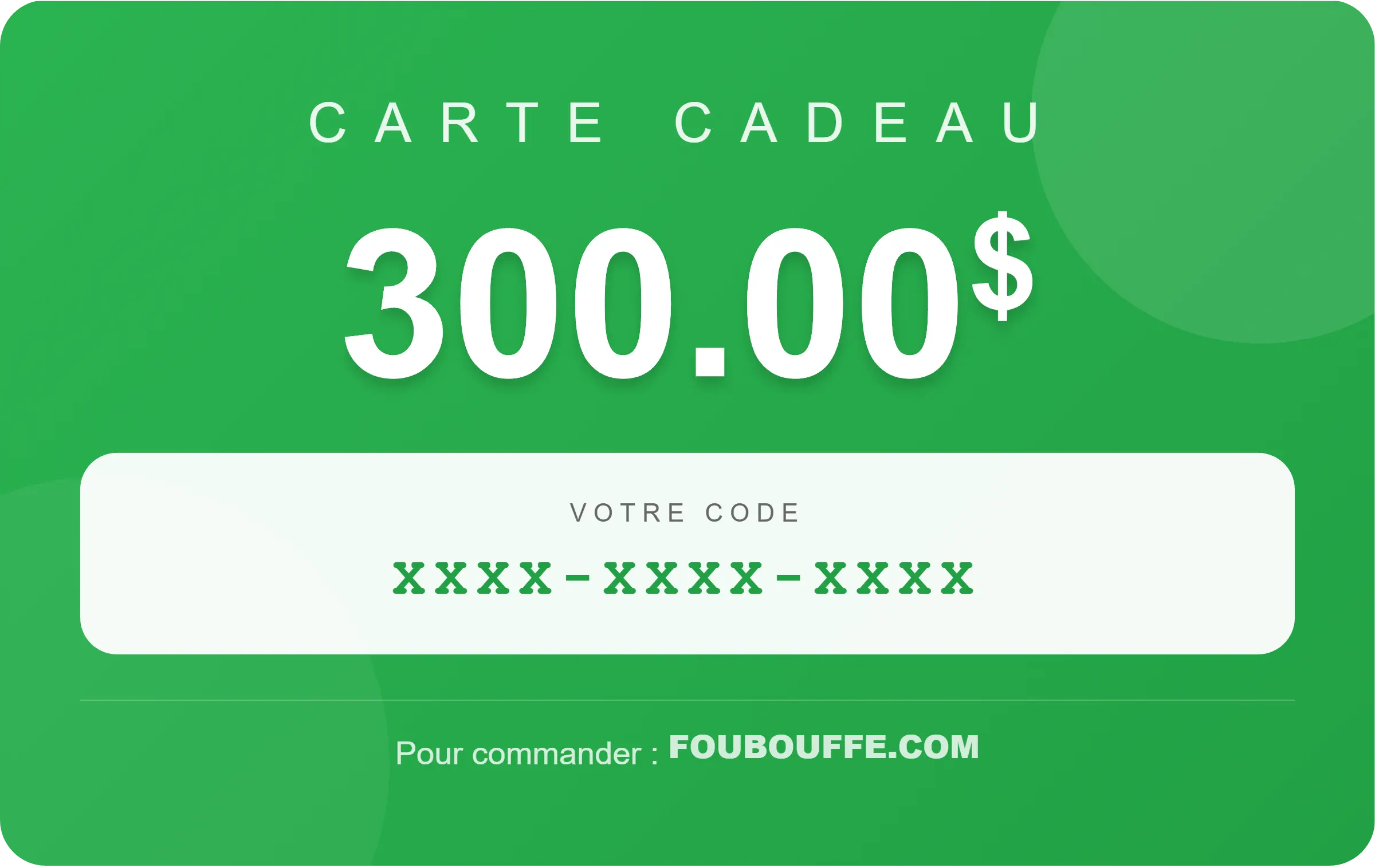 Carte Cadeau 300$