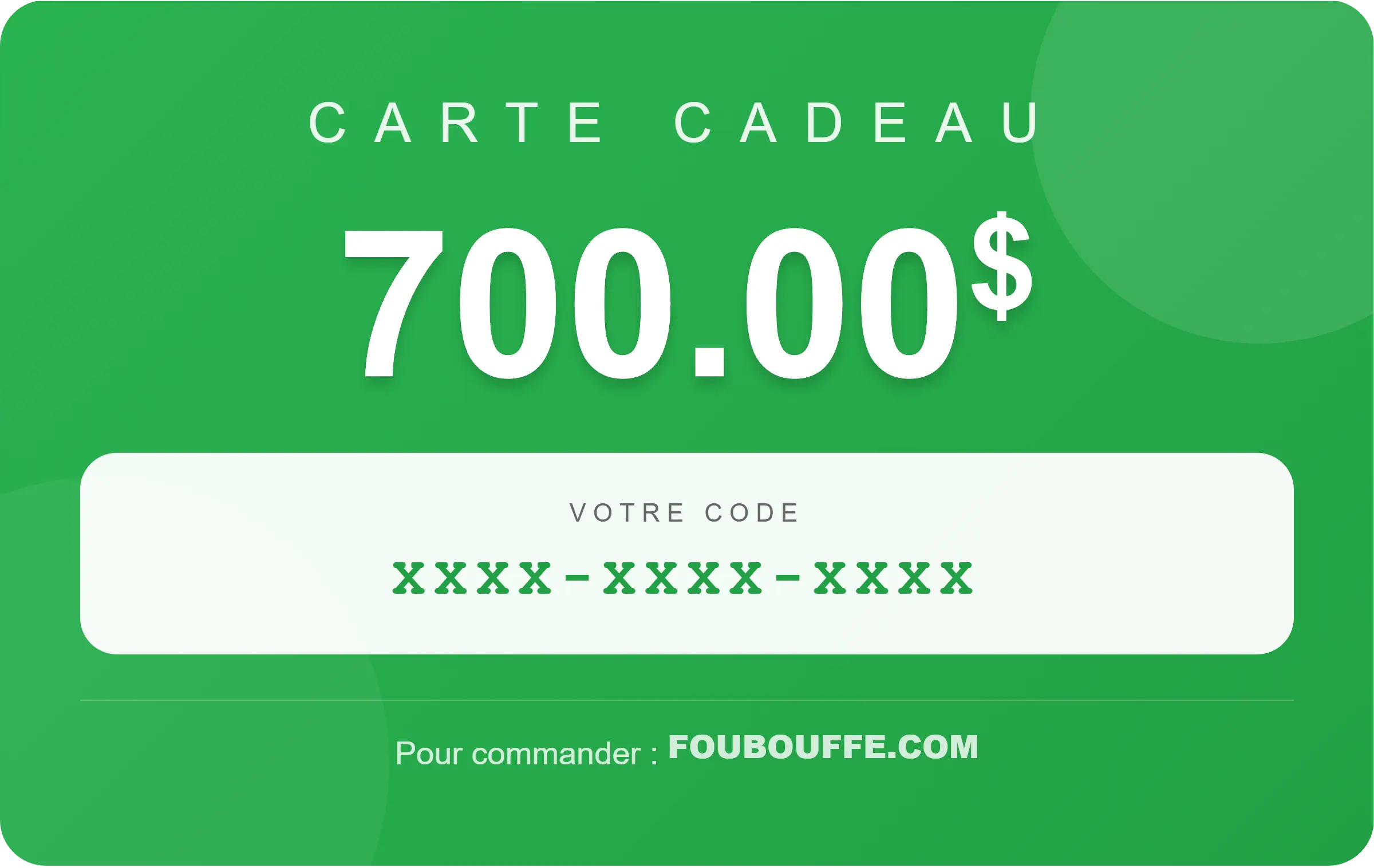 Carte Cadeau 700$