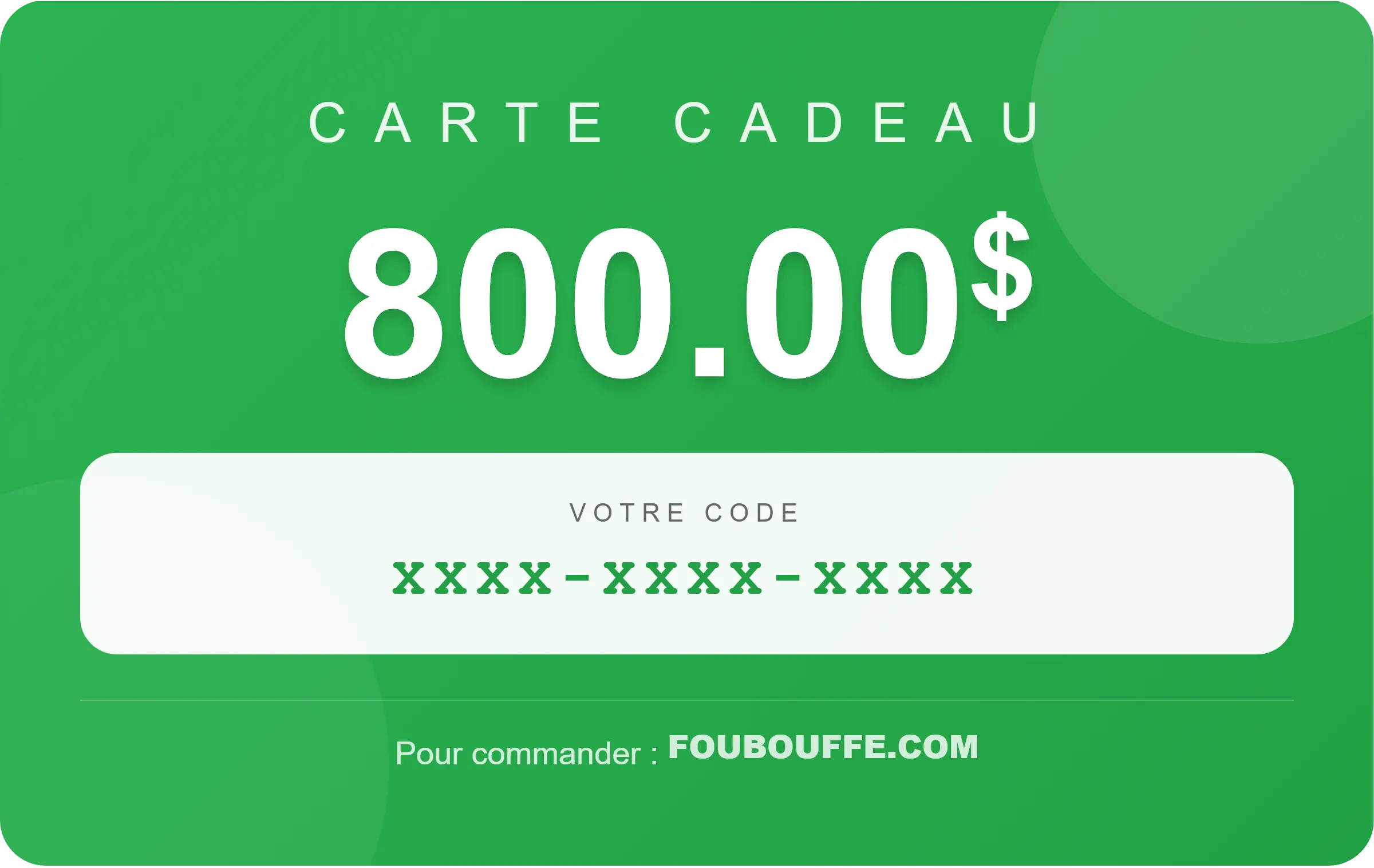 Carte Cadeau 800$